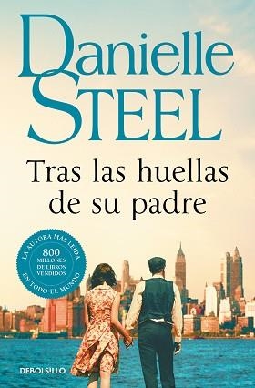 TRAS LAS HUELLAS DE SU PADRE | 9788466355711 | STEEL,DANIELLE | Llibreria Geli - Llibreria Online de Girona - Comprar llibres en català i castellà