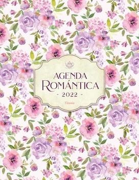 AGENDA ROMÁNTICA TITANIA 2022 | 9788417421298 |   | Llibreria Geli - Llibreria Online de Girona - Comprar llibres en català i castellà