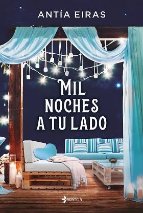 MIL NOCHES A TU LADO | 9788408241607 | EIRAS,ANTÍA | Llibreria Geli - Llibreria Online de Girona - Comprar llibres en català i castellà