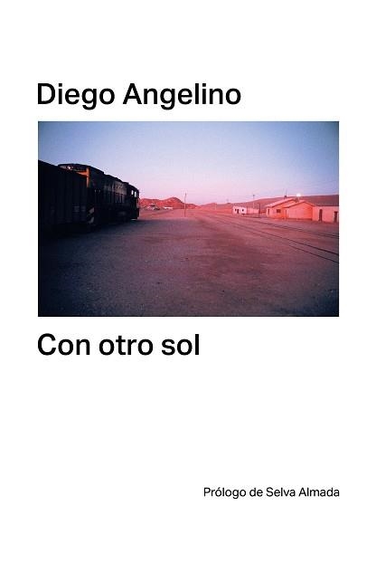 CON OTRO SOL | 9788412315653 | ANGELINO,DIEGO | Llibreria Geli - Llibreria Online de Girona - Comprar llibres en català i castellà