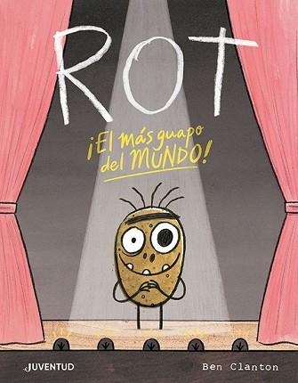 ROT,EL MÁS GUAPO DEL MUNDO | 9788426147271 | CLANTON,BEN | Llibreria Geli - Llibreria Online de Girona - Comprar llibres en català i castellà