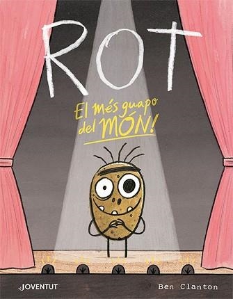 ROT,EL MÉS GUAPO DEL MÓN | 9788426147288 | CLANTON,BEN | Llibreria Geli - Llibreria Online de Girona - Comprar llibres en català i castellà