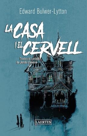 LA CASA I EL CERVELL | 9788418292439 | BULWER-LYTTON,EDWARD GEORGE | Llibreria Geli - Llibreria Online de Girona - Comprar llibres en català i castellà