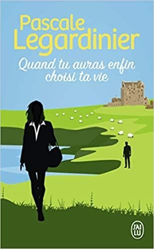 QUAND TU AURAS ENFIN CHOISI TA VIE | 9782290259207 | LEGARDINIER,PASCALE | Llibreria Geli - Llibreria Online de Girona - Comprar llibres en català i castellà