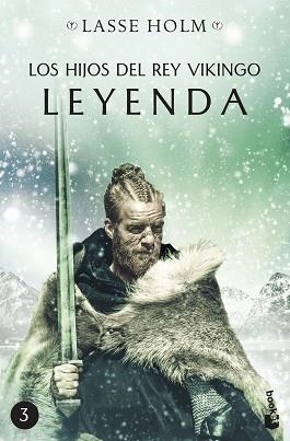 LOS HIJOS DEL REY VIKINGO.LEYENDA | 9788467063127 | HOLM,LASSE | Llibreria Geli - Llibreria Online de Girona - Comprar llibres en català i castellà