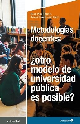 METODOLOGÍAS DOCENTES.¿OTRO MODELO DE UNIVERSIDAD PÚBLICA ES POSIBLE? | 9788418819148 | DÍAZ GIMÉNEZ, ROSA/TERRÓN CARO, TERESA | Llibreria Geli - Llibreria Online de Girona - Comprar llibres en català i castellà