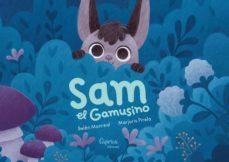 SAM EL GAMUSINO | 9788412058277 | MONREAL,BELÉN/PIRELA,MARJORIS | Llibreria Geli - Llibreria Online de Girona - Comprar llibres en català i castellà