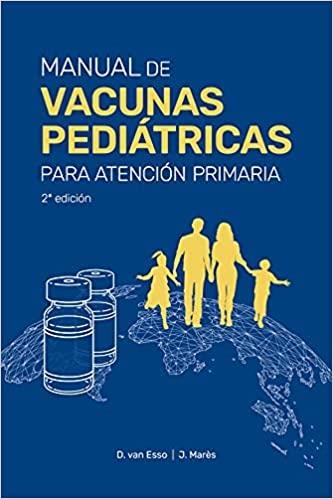 MANUAL DE VACUNAS PEDIÁTRICAS PARA ATENCIÓN PRIMARIA | 9788409308392 | VAN ESSO ARBOLAVE, DIEGO/MARÈS BEMÚDEZ, JOSEP | Llibreria Geli - Llibreria Online de Girona - Comprar llibres en català i castellà