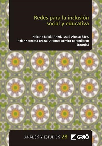 REDES PARA LA INCLUSIÓN SOCIAL Y EDUCATIVA | 9788418058769 | ARABAOLAZA ELORZA,ELIXABETE/ARCOS ALONSO,ANDER | Llibreria Geli - Llibreria Online de Girona - Comprar llibres en català i castellà