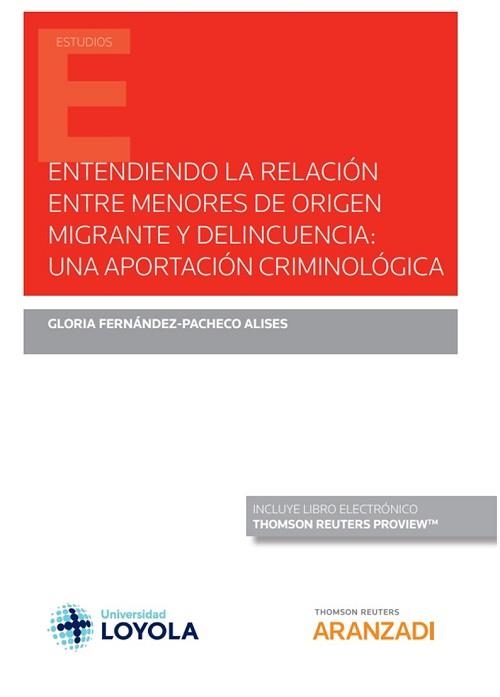 ENTENDIENDO LA RELACIÓN ENTRE MENORES DE ORIGEN MIGRANTE Y DELINCUENCIA | 9788413463001 | FERNÁNDEZ-PACHECO ALISES, GLORIA | Llibreria Geli - Llibreria Online de Girona - Comprar llibres en català i castellà