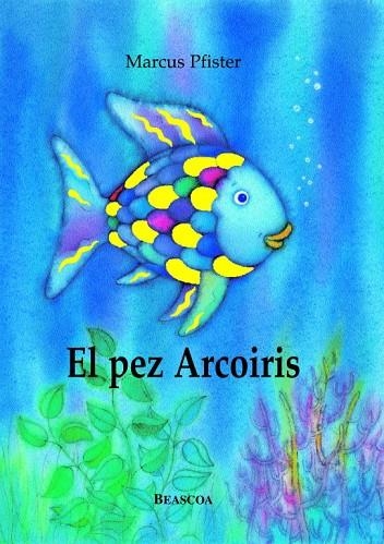 EL PEZ ARCOIRIS | 9788448821913 | PFISTER,MARCUS | Llibreria Geli - Llibreria Online de Girona - Comprar llibres en català i castellà