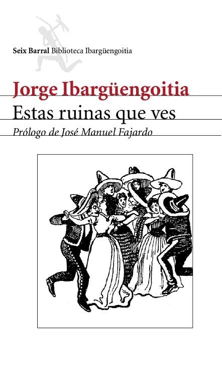 ESTAS RUINAS QUE VES | 9788432211959 | IBARGUENGOITIA,JORGE | Libreria Geli - Librería Online de Girona - Comprar libros en catalán y castellano