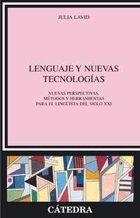 LENGUAJE Y NUEVAS TECNOLOGIAS | 9788437622088 | LAVID,JULIA | Llibreria Geli - Llibreria Online de Girona - Comprar llibres en català i castellà