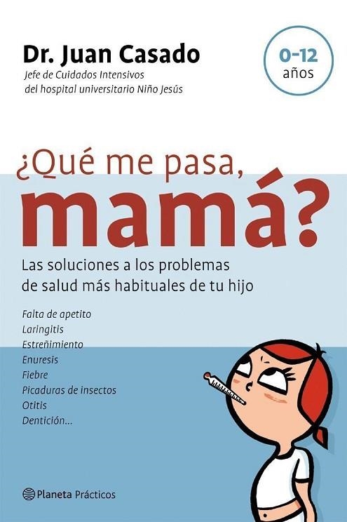 QUE ME PASA.MAMA? | 9788408058410 | CASADO,JUAN | Llibreria Geli - Llibreria Online de Girona - Comprar llibres en català i castellà