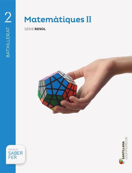 MATEMATIQUES II(SEGON BATXILLERAT.SERIE RESOL.SABER FER) | 9788491302797 | VARIOS AUTORES | Llibreria Geli - Llibreria Online de Girona - Comprar llibres en català i castellà