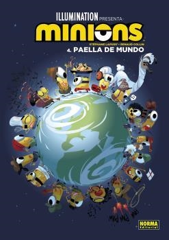 LOS MINIONS-4.PAELLA DE MUNDO | 9788467946673 | LAPUSS',STEPHANE | Llibreria Geli - Llibreria Online de Girona - Comprar llibres en català i castellà