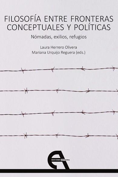 FILOSOFÍA ENTRE FRONTERAS CONCEPTUALES Y POLÍTICAS.NÓMADAS,EXILIOS,REFUGIOS | 9788418119255 | A.A.D.D.D | Llibreria Geli - Llibreria Online de Girona - Comprar llibres en català i castellà