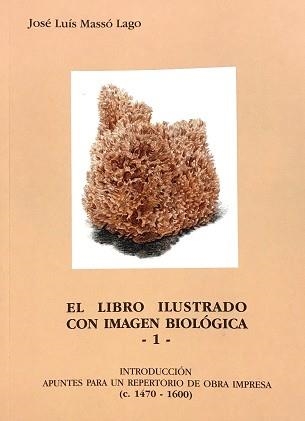 EL LIBRO ILUSTRADO CON IMAGEN BIOLÓGICA-1 | 9999900001075 | MASSÓ LAGO,JOSÉ LUIS | Llibreria Geli - Llibreria Online de Girona - Comprar llibres en català i castellà