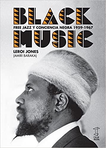 BLACK MUSIC | 9789871622245 | JONES,LEROI | Llibreria Geli - Llibreria Online de Girona - Comprar llibres en català i castellà