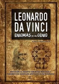 LEONARDO DA VINCI.ENIGMAS DE UN GENIO | 9788466240451 | JIMÉNEZ GARCÍA,ALBERTO | Llibreria Geli - Llibreria Online de Girona - Comprar llibres en català i castellà