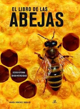 EL LIBRO DE LAS ABEJAS | 9788466240024 | SÁNCHEZ VADILLO,MARÍA | Llibreria Geli - Llibreria Online de Girona - Comprar llibres en català i castellà