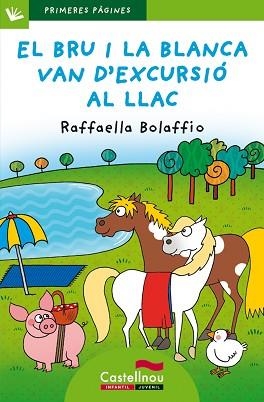 EL BRU I LA BLANCA VAN D'EXCURSIÓ AL LLAC(LLETRA PAL) | 9788415206750 | BOLAFFIO,RAFFAELLA | Llibreria Geli - Llibreria Online de Girona - Comprar llibres en català i castellà