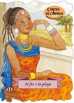 EL FOC I LA PLUJA | 9788498252828 | CONTE POPULAR AFRICÀ | Llibreria Geli - Llibreria Online de Girona - Comprar llibres en català i castellà