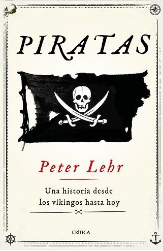 PIRATAS.UNA HISTORIA DESDE LOS VIKINGOS HASTA HOY | 9788491993315 | LEHR,PETER | Llibreria Geli - Llibreria Online de Girona - Comprar llibres en català i castellà