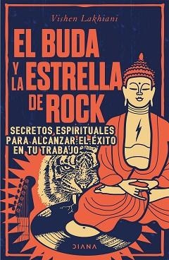 EL BUDA Y LA ESTRELLA DE ROCK.SECRETOS ESPIRITUALES PARA ALCANZAR EL ÉXITO EN TU TRABAJO | 9788418118678 | LAKHIANI,VISHEN | Llibreria Geli - Llibreria Online de Girona - Comprar llibres en català i castellà