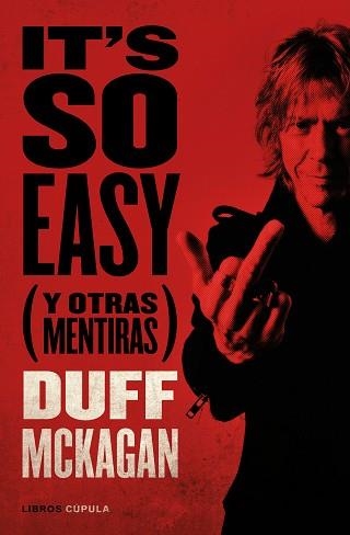 IT'S SO EASY | 9788448028107 | MCKAGAN,DUFF | Llibreria Geli - Llibreria Online de Girona - Comprar llibres en català i castellà