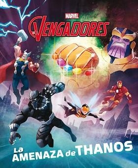 LOS VENGADORES.LA AMENAZA DE THANOS | 9788416914968 | MARVEL | Llibreria Geli - Llibreria Online de Girona - Comprar llibres en català i castellà