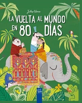 LA VUELTA AL MUNDO EN 80 DÍAS | 9788408245667 | YOYO | Llibreria Geli - Llibreria Online de Girona - Comprar llibres en català i castellà