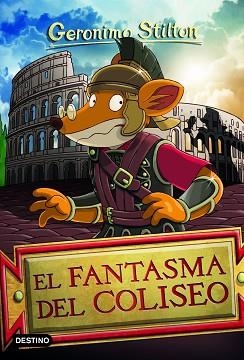 EL FANTASMA DEL COLISEO | 9788408244370 | STILTON,GERÓNIMO | Llibreria Geli - Llibreria Online de Girona - Comprar llibres en català i castellà