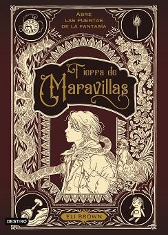 TIERRA DE MARAVILLAS | 9788408245506 | BROWN,ELI | Llibreria Geli - Llibreria Online de Girona - Comprar llibres en català i castellà