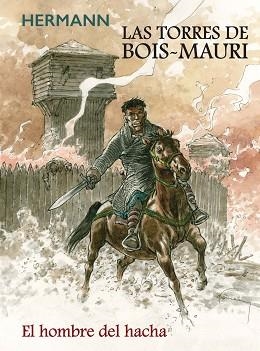 LAS TORRES DE BOIS MAURI.EL HOMBRE DEL HACHA | 9788413425054 | HUPPEN,HERMANN | Llibreria Geli - Llibreria Online de Girona - Comprar llibres en català i castellà