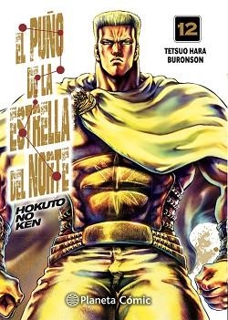 EL PUÑO DE LA ESTRELLA DEL NORTE (HOKUTO NO KEN) Nº 12/18 | 9788413415703 | HARA,TETSUO/BURONSON | Llibreria Geli - Llibreria Online de Girona - Comprar llibres en català i castellà