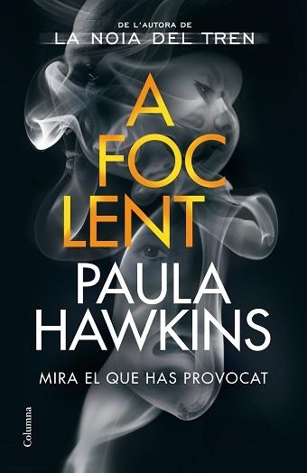 A FOC LENT | 9788466428088 | HAWKINS,PAULA | Llibreria Geli - Llibreria Online de Girona - Comprar llibres en català i castellà