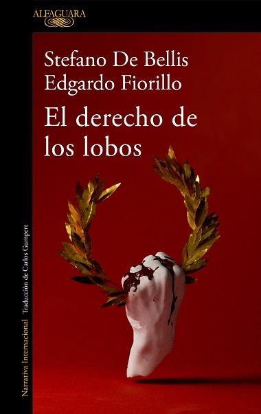 EL DERECHO DE LOS LOBOS | 9788420460734 | DE BELLIS,STEFANO/FIORILLO,EDGARDO | Llibreria Geli - Llibreria Online de Girona - Comprar llibres en català i castellà