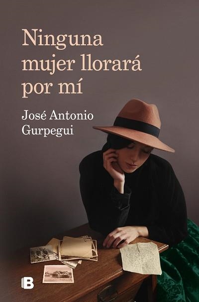 NINGUNA MUJER LLORARÁ POR MÍ | 9788466669849 | GURPEGUI,JOSÉ ANTONIO | Llibreria Geli - Llibreria Online de Girona - Comprar llibres en català i castellà