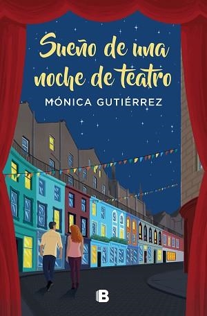 SUEÑO DE UNA NOCHE DE TEATRO | 9788466669825 | GUTIÉRREZ,MÓNICA | Llibreria Geli - Llibreria Online de Girona - Comprar llibres en català i castellà