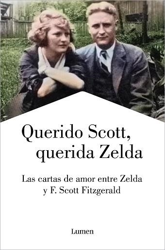 QUERIDO SCOTT,QUERIDA ZELDA.LAS CARTAS DE AMOR ENTRE ZELDA Y F. SCOTT FITZGERALD | 9788426410825 | FITZGERALD,FRANCIS SCOTT/FITZGERALD,ZELDA | Llibreria Geli - Llibreria Online de Girona - Comprar llibres en català i castellà