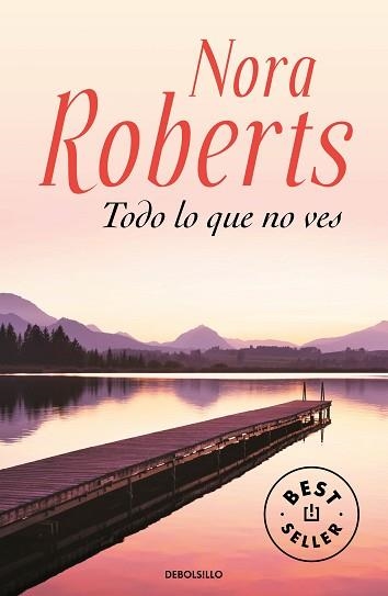 TODO LO QUE NO VES | 9788466356107 | ROBERTS,NORA | Libreria Geli - Librería Online de Girona - Comprar libros en catalán y castellano