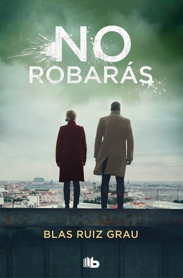 NO ROBARÁS | 9788413143972 | RUIZ GRAU,BLAS | Llibreria Geli - Llibreria Online de Girona - Comprar llibres en català i castellà