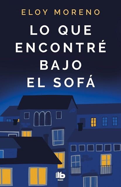 LO QUE ENCONTRÉ BAJO EL SOFÁ | 9788413142401 | MORENO,ELOY | Llibreria Geli - Llibreria Online de Girona - Comprar llibres en català i castellà