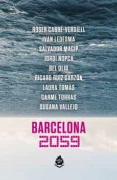 BARCELONA 2059 | 9788412235685 | V.V.A.A. | Llibreria Geli - Llibreria Online de Girona - Comprar llibres en català i castellà