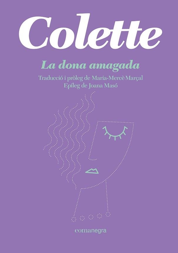 LA DONA AMAGADA | 9788418022944 | COLETTE | Llibreria Geli - Llibreria Online de Girona - Comprar llibres en català i castellà