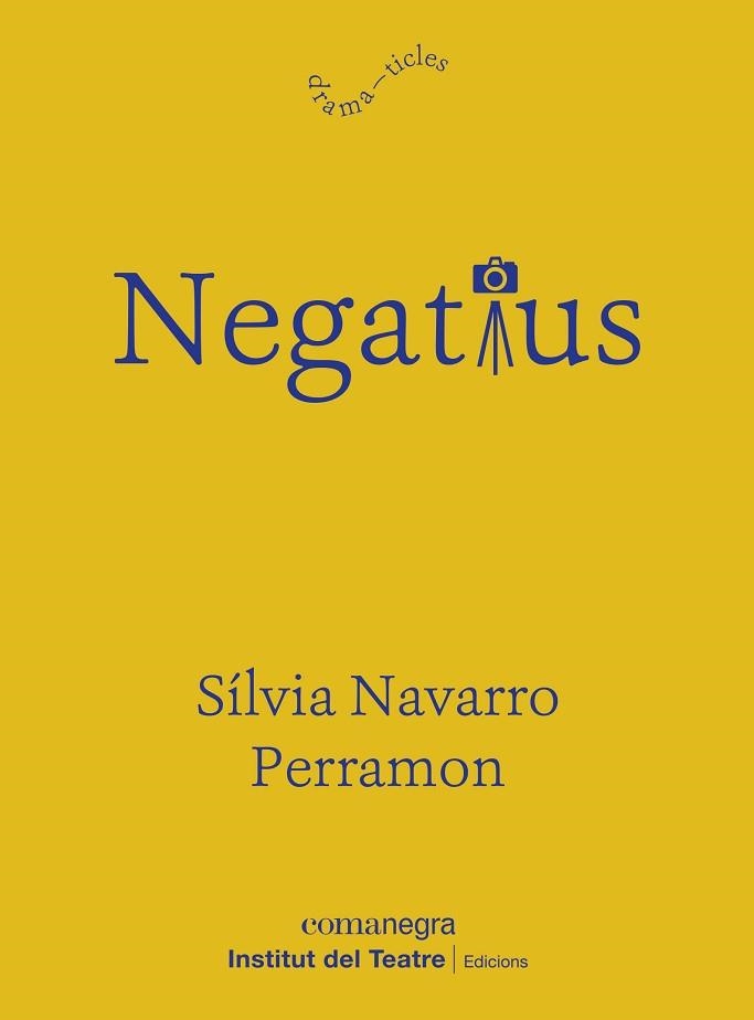 NEGATIUS | 9788418022913 | NAVARRO PERRAMON,SÍLVIA | Llibreria Geli - Llibreria Online de Girona - Comprar llibres en català i castellà