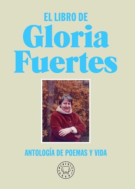 EL LIBRO DE GLORIA FUERTES.ANTOLOGÍA DE POEMAS Y VIDA | 9788418733284 | FUERTES,GLORIA | Llibreria Geli - Llibreria Online de Girona - Comprar llibres en català i castellà