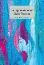 LA REPRESENTACIÓN | 9788490657966 | THOMAS,CLAIRE | Llibreria Geli - Llibreria Online de Girona - Comprar llibres en català i castellà