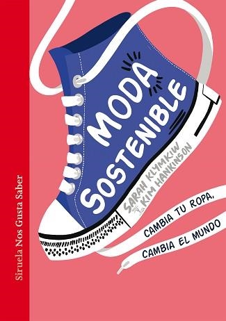 MODA SOSTENIBLE | 9788418436994 | KLYMKIW,SARAH/HANKINSON,KIM | Llibreria Geli - Llibreria Online de Girona - Comprar llibres en català i castellà